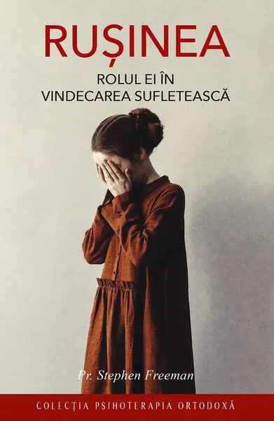 Rușinea. Rolul ei în vindecarea sufletească - Paperback brosat