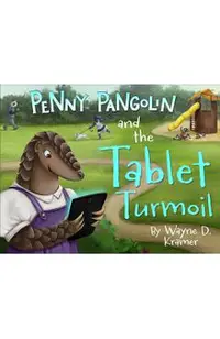 Penny Pangolin and the Tablet Turmoil