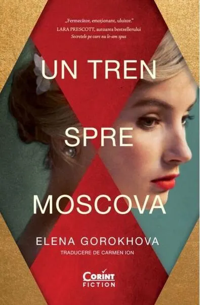 Un tren spre Moscova - Paperback brosat - Elena Gorokhova