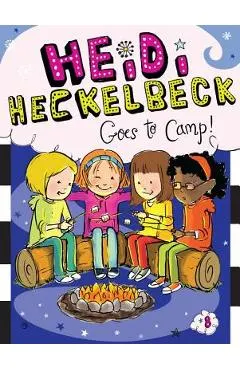 Heidi Heckelbeck Goes to Camp!