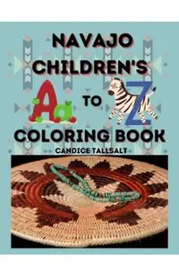 Navajo Children's A to Z Coloring Book