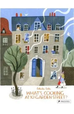 What's Cooking at 10 Garden Street?: Recipes for Kids from Around the World