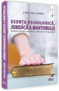 Esenta psihologica, juridica a martorului