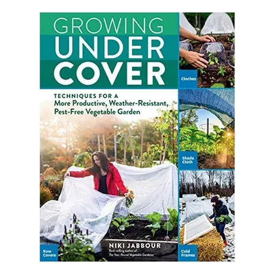 Growing under Cover