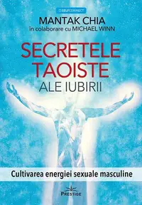 Secretele taoiste ale iubirii - Paperback brosat