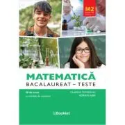 Matematica M2 Profil Stiinte ale naturii. Bacalaureat Teste