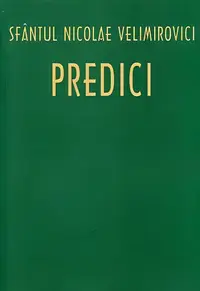 Predici - Paperback brosat - Nicolae Velimirovici