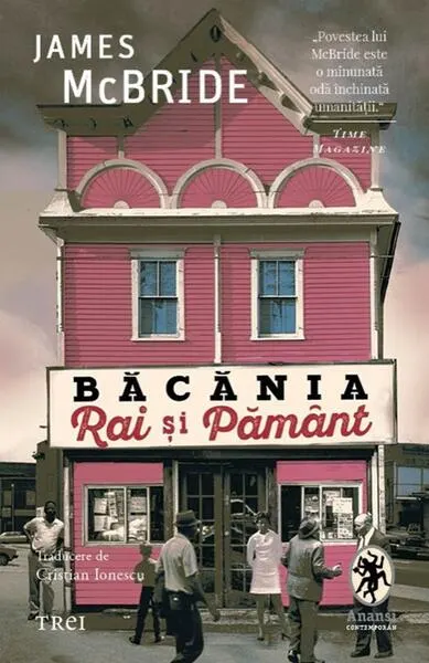 Băcănia Rai și Pământ - Paperback brosat - James McBride