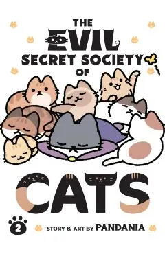 The Evil Secret Society of Cats Vol. 2