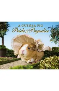 A Guinea Pig Pride & Prejudice