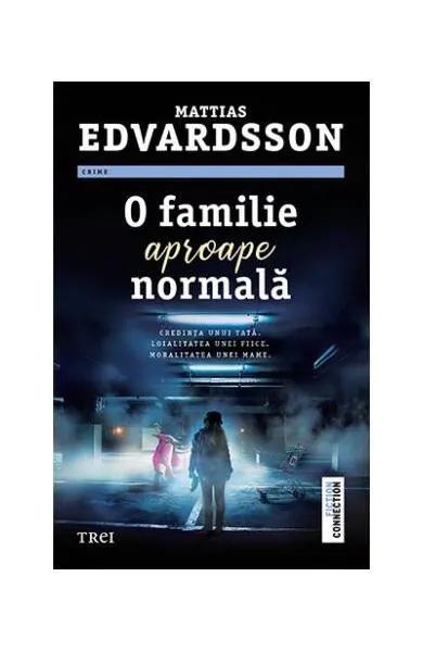 O familie aproape normală - Paperback brosat - Mattias Edvardsson