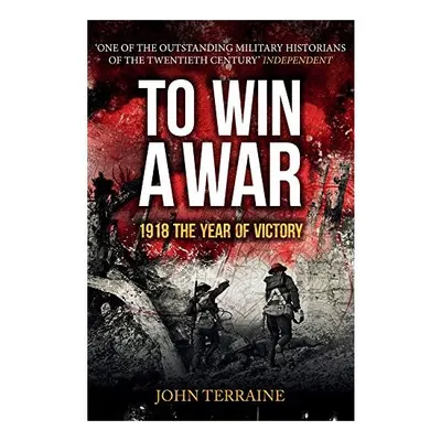 To Win a War