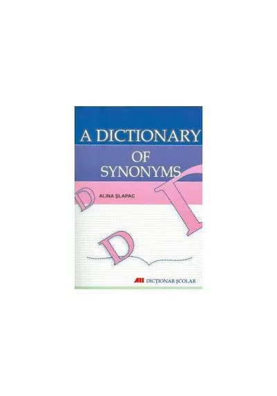 A dictionary of synonyms - Paperback - Alina Slapac
