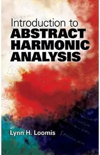 Introduction to Abstract Harmonic Analysis