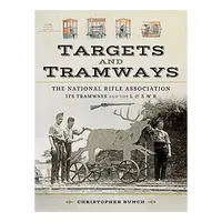 The National Rifle Association, Its Tramways and the L & S W R