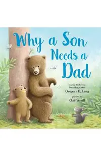 Why a Son Needs a Dad