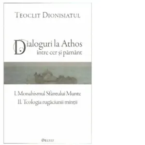 Dialoguri la Athos intre cer si pamant