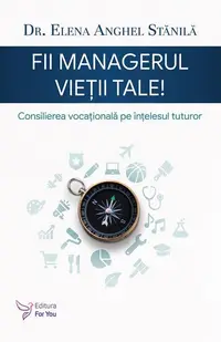 Fii managerul vieții tale - Paperback brosat