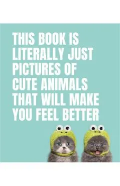 This Book Is Literally Just Pictures of Cute Animals That Wi
