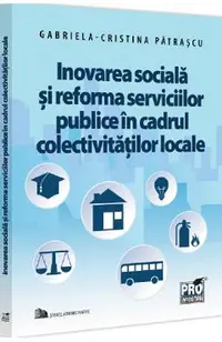 Inovarea sociala si reforma serviciilor publice in cadrul colectivitatilor