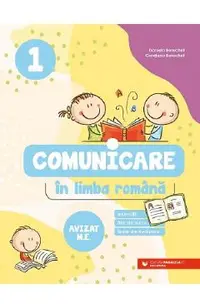 Comunicare in limba romana. Exercitii, fise de lucru, teste de evaluare - Clasa 1