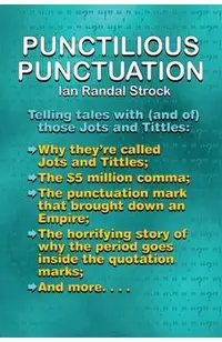 Punctilious Punctuation: Telling tales with (and of) those jots and tittles