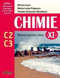 Chimie C2+C3. Manual Clasa a XI-a - Paperback brosat - Maria-Luiza Popescu, Mircea Iovu, Teodor Octavian Nicolescu