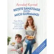 Retete sanatoase pentru micii gurmanzi