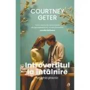 Introvertitul la intalnire. Un ghid practic