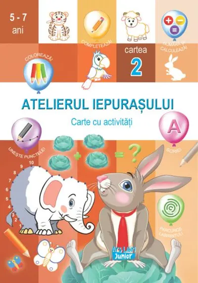 Atelierul Iepurașului. Cartea 2 cu activități - Paperback