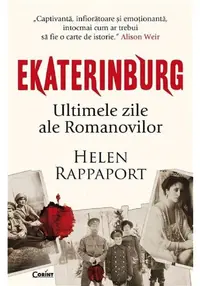 Ekaterinburg. Ultimele zile ale romanovilor