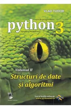 Curs de programare in Python3 Vol.2: Structuri de date si algoritmi