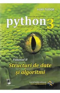 Curs de programare in Python3 Vol.2: Structuri de date si algoritmi