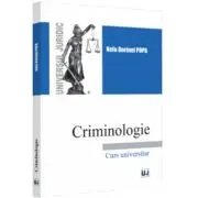 Criminologie. Curs universitar - 2022