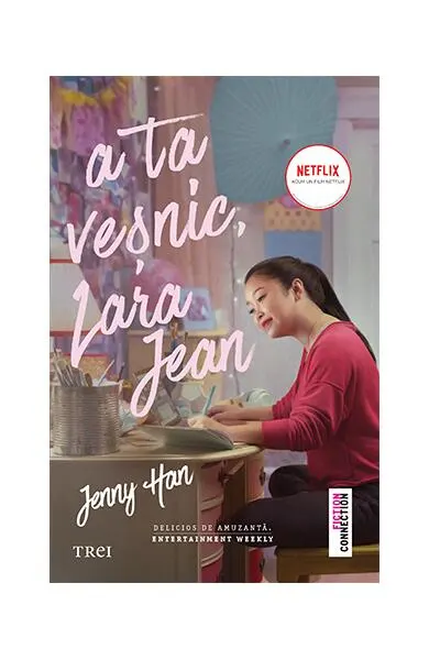A ta veșnic, Lara Jean (ediție tie-in) - Paperback brosat - Jenny Han