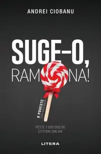 Suge-o, Ramona! - Paperback brosat - Andrei Ciobanu