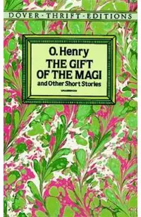 The Gift of the Magi and Other Short Stories
