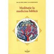 Meditatie la medicina biblica