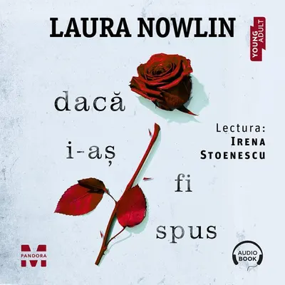 Dacă i-aș fi spus - Audiobook