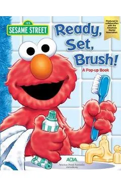 Sesame Street Ready, Set, Brush! a Pop-Up Book