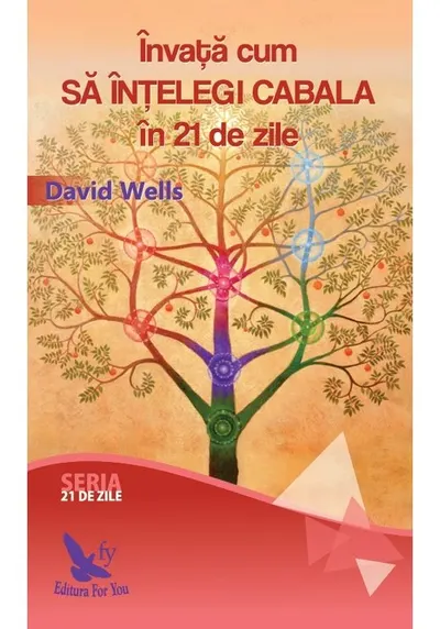 Invata cum sa intelegi Cabala in 21 de zile