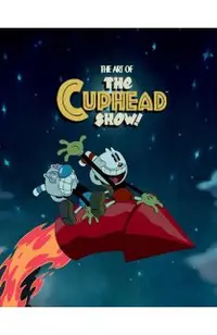 The Art of the Cuphead Show