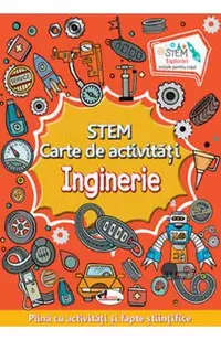 STEM. Carte de activitati: Inginerie