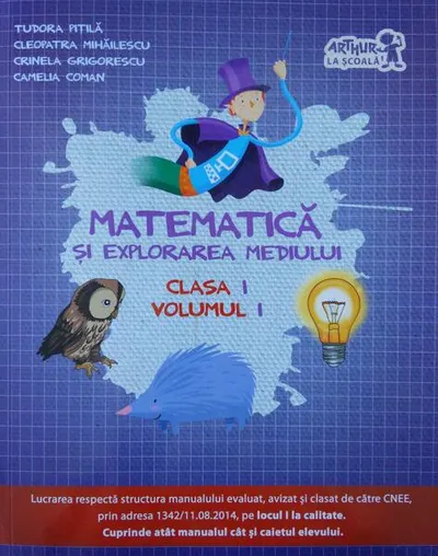 Matematică și explorarea mediului. Clasa I (Vol. I) - Paperback brosat - Tudora Piţilă, Cleopatra Mihăilescu, Crinela Grigorescu, Camelia Coman