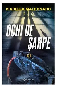 Ochi de șarpe - Paperback brosat - Isabella Maldonado