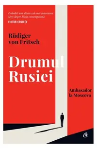 Drumul Rusiei - Hardcover - Rüdiger von Fritsch
