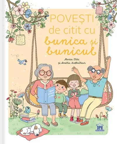 Povești de citit cu bunica și bunicul - Hardcover - Marie Tibi