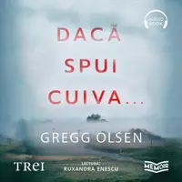 Dacă spui cuiva.... O poveste adevărată despre crimă, secrete de familie și unitatea de nezdruncinat a unor copii - Audiobook