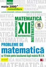 Probleme de matematica pentru clasa a XII-a