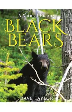 Black Bears: A Natural History